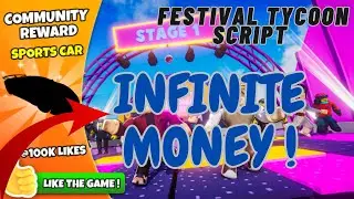 Festival Tycoon Script | Infinite Money Script