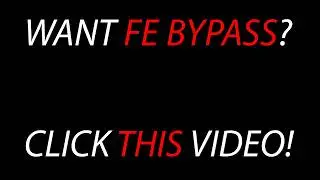 fe bypass tutorial (not clickbait)