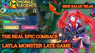 Layla si monster late game !! Comback it's real | build top 1 global layla - Mobile Legends