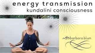 Energy Transmission - Cosmic Consciousness & Kundalini Activation
