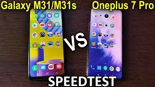 Samsung Galaxy M31/M31s vs OnePlus 7 Pro Amazing Speed Test (Can it Compete with Snapdragon 855?)