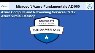 Azure Virtual Desktop Full Tutorial | AZ 900 Microsoft Azure Fundamentals |  Full Course in AZ900