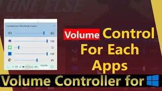 Individual Apps Volume Control for Windows 10/8/7 | Volume Control for individual app in windows