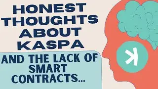 Honest thoughts about Kaspa and the lack of smart contracts...