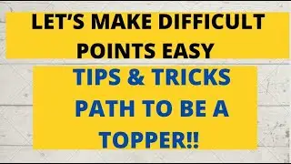 Let's Make Difficult Points Easy | Tricks No One Should Miss