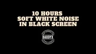 10 Hours Soft White Noise  in Black Screen #FallAsleep  | #FastCalming | #BlackScreen