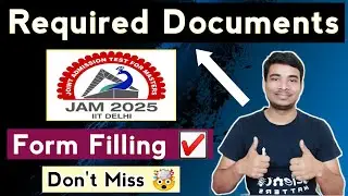 Required Documents for IIT JAM 2025 Application Form Filling ☑️ || IIT DELHI || Don't Miss it 🤯