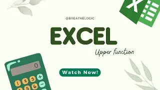 The UPPER Function in Excel: Converting Text to Uppercase
