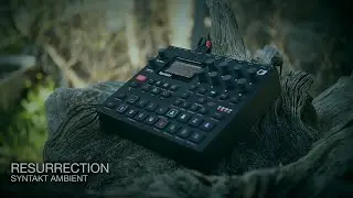 resurrection ... elektron syntakt ... ambient