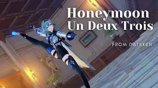 【MMD】Honeymoon Un Deux Trois【Eula】