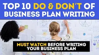 Top 10 Do and Don't of Business Plan Writing