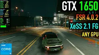 GTX 1650 - Cyberpunk 2077 - FSR 4.0.2 + XeSS 2.1 Frame Gen - Works with Any GPU!