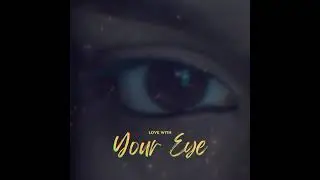 Propose In love with Your eyes