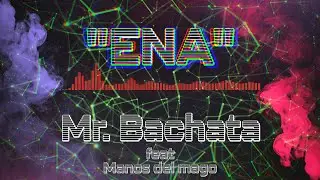 Mr. Bachata - Ένα ft. Manos del mago