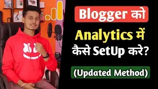 How To SetUp Google Analytics Tutorial For Blogger New Updated 2021 | Set Up Google Analytics 2021