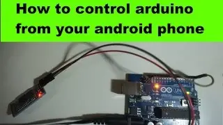 Android control arduino via bluetooth. How to control arduino from your android phone