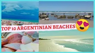 TOP 10 ARGENTINIAN BEACHES || Do you know “The Patagonian CARIBBEAN”?