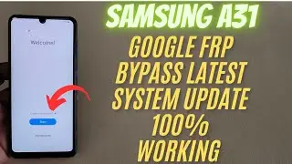 Samsung Galaxy A31 FRP Bypass 2025 | Last Patch Unlock Android 13/14| 100% Working