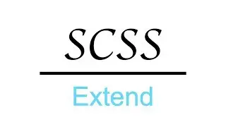 SASS: Extend | SCSS Tutorial