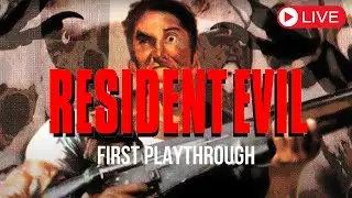 LIVE: RESIDENT EVIL 1: FIRST EVER PLAYTHROUGH!