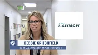 Superintendent Critchfield, 2023 Idaho LAUNCH Opportunity