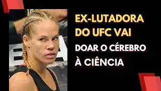 Ex-Lutadora do UFC Vai Doar O Cérebro À Ciência - Da Depressão À Ansiedade #ufc #julie #ciencia