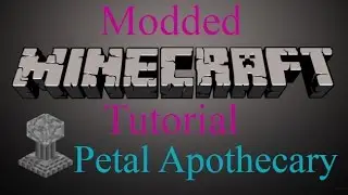 Modded Minecraft Tutorial - Petal Apothecary