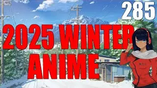 285 - 2025 Winter Anime