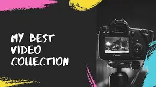 My Best Videos Collection || Watch This video & Subscribe My Channel