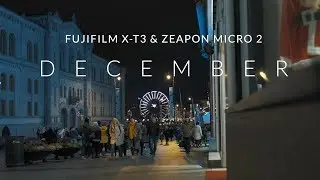 DECEMBER - Fujifilm X-T3 & Zeapon Micro 2 slider