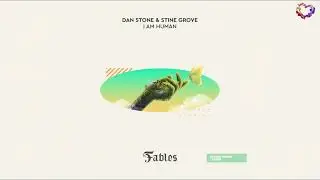 Dan Stone &  Stine Grove - I Am Human (Extended Mix) [FSOE Fables]