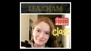 Dance Class N°1 - Tik Tok live + Freestyle - LEA CHAM