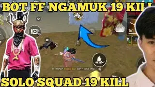 bot ff solo squad 19 kill