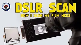 How do you DSLR scan your Negatives? This is what I do!