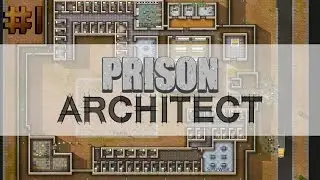 Prison Architect Rehberi #1