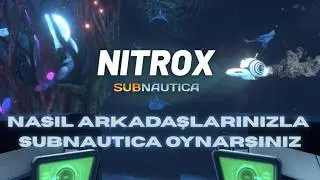 SUBNAUTICA ARKADAŞLA NASIL OYNANIR? (2026 GÜNCEL REHBER)