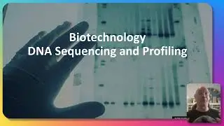 Biotechnology- DNA profiling and sequencing