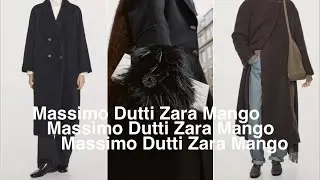 MASSIMO DUTTI, Zara, Mango/long coats, shoes, accessories, even PRADA