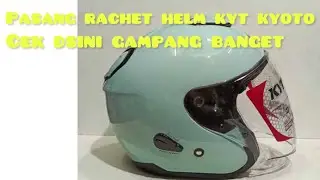 Cara ganti Rachet Helm KYT KYOTO,semua helm universal
