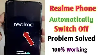Realme Phone Automatically Switch Off Problem Solve 💯 | Mobile Automatic Restart 2023