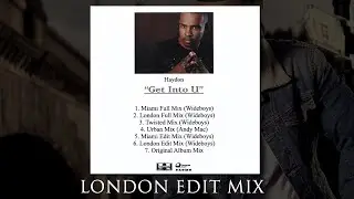 Get Into U (Wideboys London Edit Mix)