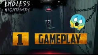 ENDLESS NIGHTMARE GAMEPLAY PART-1
