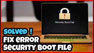 Fix Secure Boot Fail, Security Boot Fail Acer Laptop