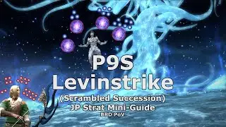 FFXIV Endwalker - Pandaemonium P9S Levinstrike Limit Cut Mini Guide (JP Method)