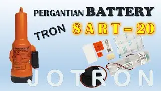 Proses Pergantian Battery TRON SART20 || JOTRON SART