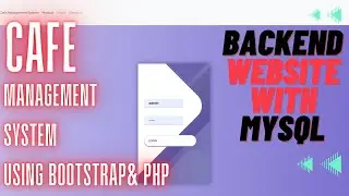 Create a Complete CAFE MANAGEMENT SYSTEM using PHP BOOTSTRAP & MYSQL in 30 mins