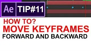 Tip#11 Move The Time Indicator On Keyframes Forward & Backward | Useful Tip