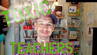 How to Deal With Toxic Teachers | High School Teacher Vlog