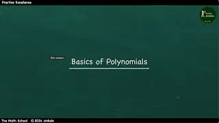 Basics Of Polynomials. Understanding the Key Rules to Identify a Polynomial