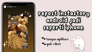 Cara repost story android jadi seperti iphone